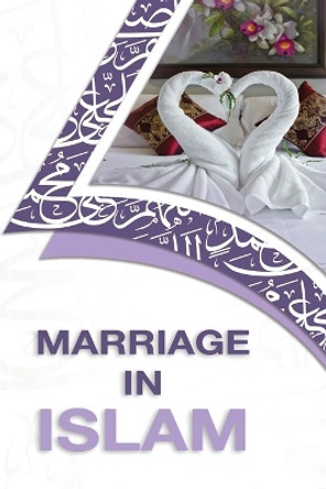 Marriage in Islam by Sayyed Saabiq 9780687965588