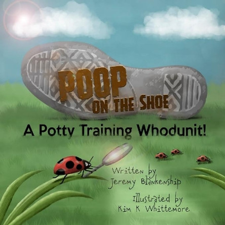 Poop on the Shoe by Kim K Whittemore 9780692121375