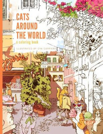 Cats Around the World: A Coloring Book by Eva Carriere 9780692188675