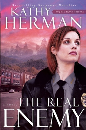 The Real Enemy by Kathy Herman 9780764235061