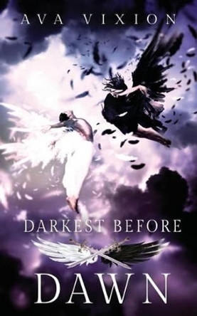 Darkest Before Dawn by Ava Vixion 9780692490488
