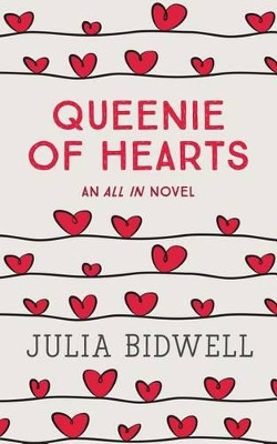 Queenie of Hearts by Julia Bidwell 9780692523841