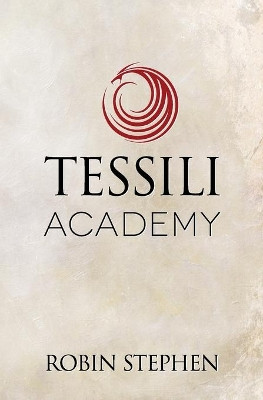 Tessili Academy by Robin Stephen 9780692498385
