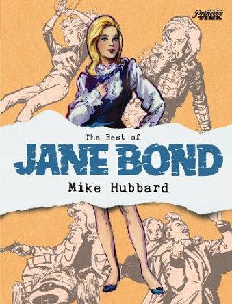 The Best of Jane Bond by Mike Hubbard