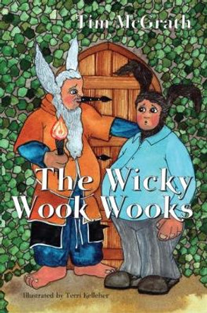 The Wicky Wook Wooks by Tim McGrath 9780995610828