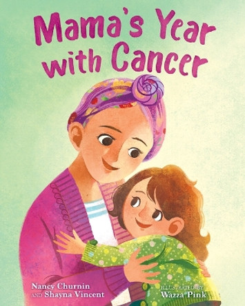 Mama's Year with Cancer by Nancy Churnin 9780807580790