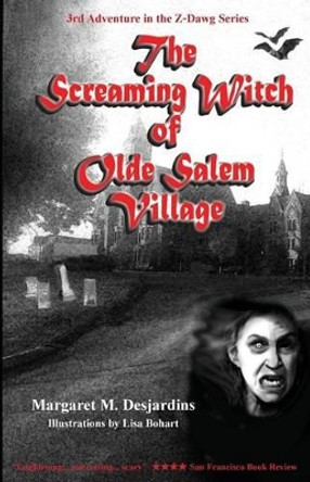 The Screaming Witch of Olde Salem Village by Lisa Bohart 9780692433591