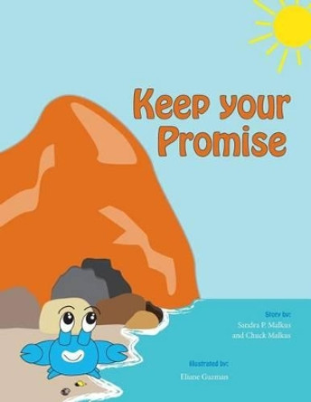 Keep Your Promise by Chuck Malkus 9780692437414