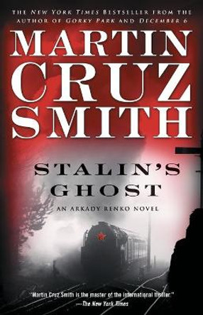 Stalin's Ghost: An Arkady Renko Novel by Martin Cruz Smith 9780743276733