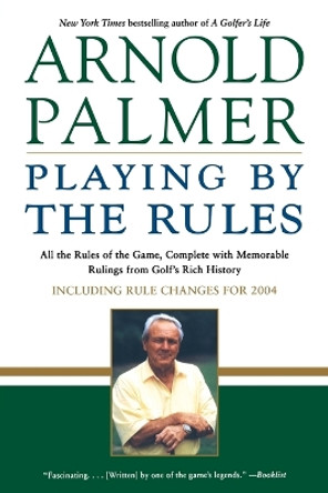 Arnold Palmer Playing by the R by Palmer/Eubank 9780743490238