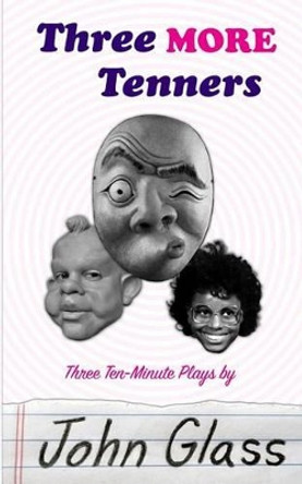 Three More Tenners by Joel Glass 9780692601877