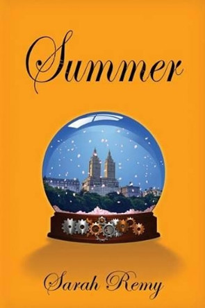 Summer: The Manhattan Exiles, Volume 2 by Sarah Remy 9780692459577