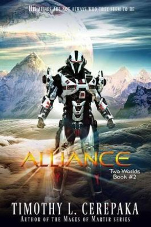 Alliance: Two Worlds Book #2 by Elaina Lee 9780692524749