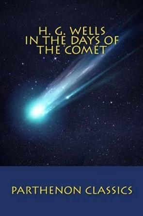 In the Days of the Comet by H G Wells 9780692549599