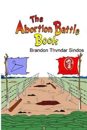 The abortion battle book by Brandon Sindos 9780692574003