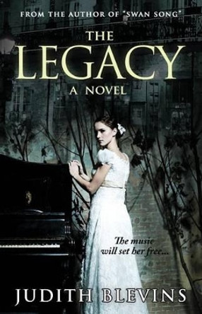 The Legacy by Blue Harvest Creative 9780692596265