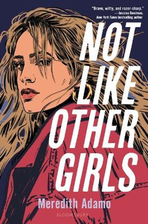 Not Like Other Girls by Meredith Adamo 9781547614004