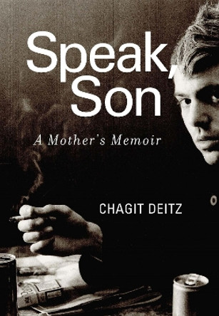 Speak, Son by Chagit Deitz 9781634050609