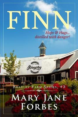 Finn: Hops & Hugs... Distilled with Danger! by Mary Jane Forbes 9780692585702