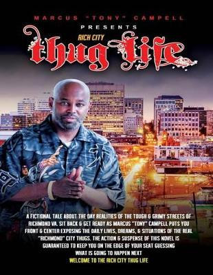 Rich City Thug-Life by Marcus (Tony) Campbell 9780692596616