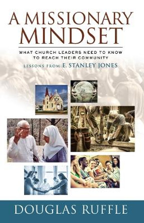 A Missionary Mindset by Douglas Ruffle 9780881778441