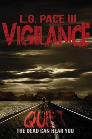 Vigilance by L G Pace III 9780988941816