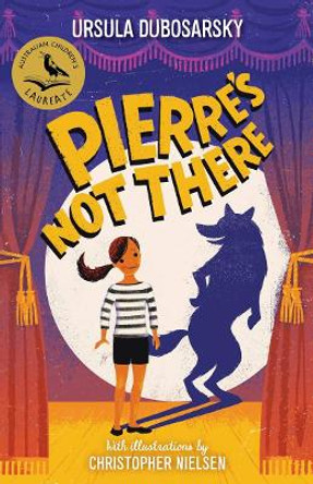 Pierre's Not There by Ursula Dubosarsky 9781760525934