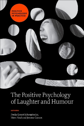 The Positive Psychology of Laughter and Humour by Freda Gonot-Schoupinsky 9781837538355