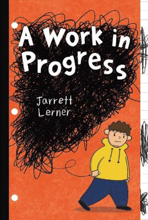 A Work in Progress by Jarrett Lerner 9781665905169