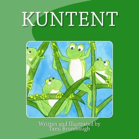 Kuntent by Tami Brumbaugh 9780692746400