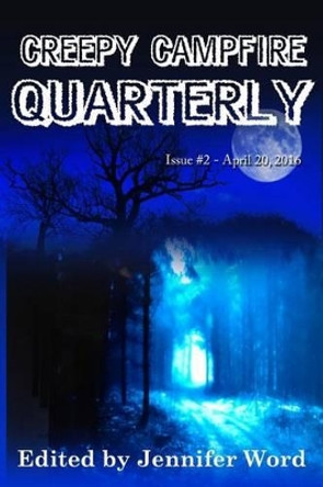 Creepy Campfire Quarterly by Ryan Neil Falcone 9780692688526