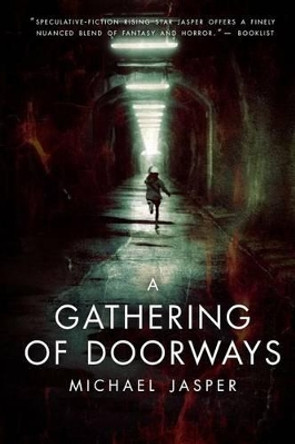 A Gathering of Doorways by Michael Jasper 9780692627976