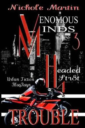 Vm3: Headed Str8t 4 TROUBLE by Jayne Phlow 9780692628324