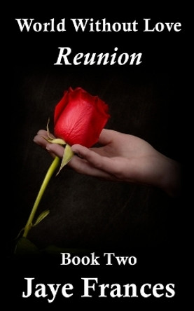 Reunion by Jaye Frances 9780692625293