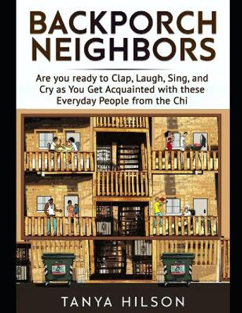 Backporch Neighbors by Tanya Hilson 9780692074121