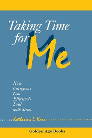 Taking Time for Me by L. Katherine Karr 9780879757960