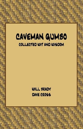 Caveman Gumbo by Will Brady 9780692808948
