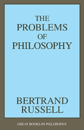 The Problems of Philosophy by Bertrand Russell 9780879754976