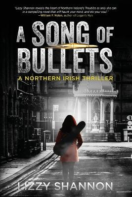 A Song of Bullets by Lizzy Shannon 9780692796559