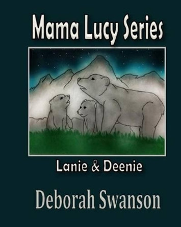 Mama Lucy Series: Lanie and Deene by Pam Patterson 9780982769072