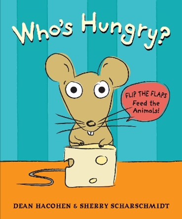 Who's Hungry? by Dean Hacohen 9780763665869