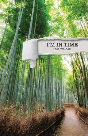 I'm In Time by Lisa Walden 9780692865590