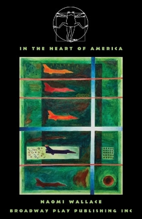 In the Heart of America by Naomi Wallace 9780881457933