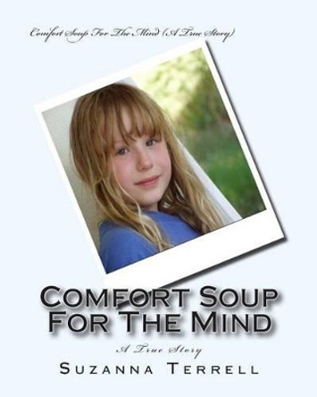 Comfort Soup For The Mind by Suzanna Marie Terrell 9780983883920