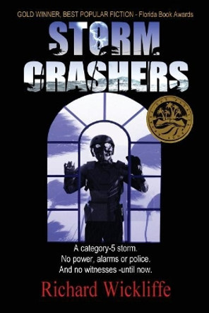 Storm Crashers by Richard Wickliffe 9780692912492