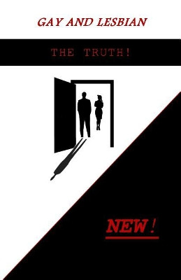 Gay and Lesbian the Truth! by Mr Clemy Lee 9780692933961