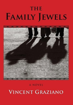 The Family Jewels by Vincent Graziano 9780692936825