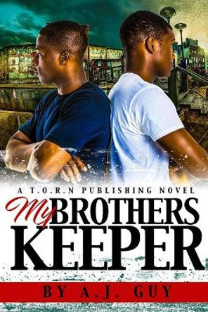 My Brother's Keeper by Arthur Guy 9780692970591