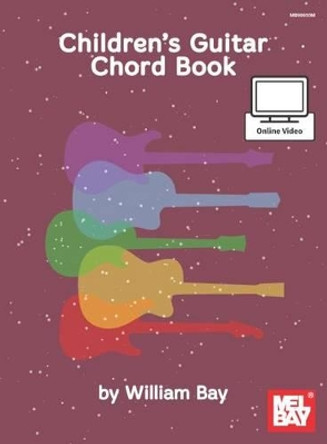 Children's Guitar Chord Book by William Bay 9780786692354