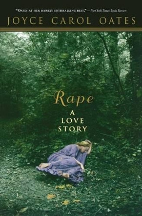 Rape: A Love Story by Joyce Carol Oates 9780786714827